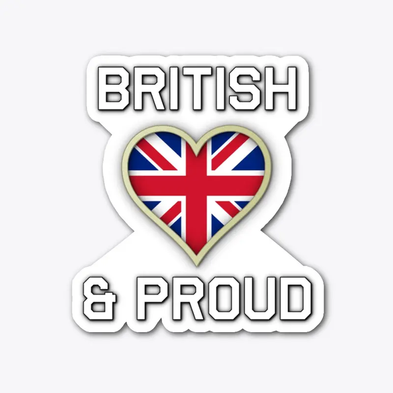 British and Proud Merch