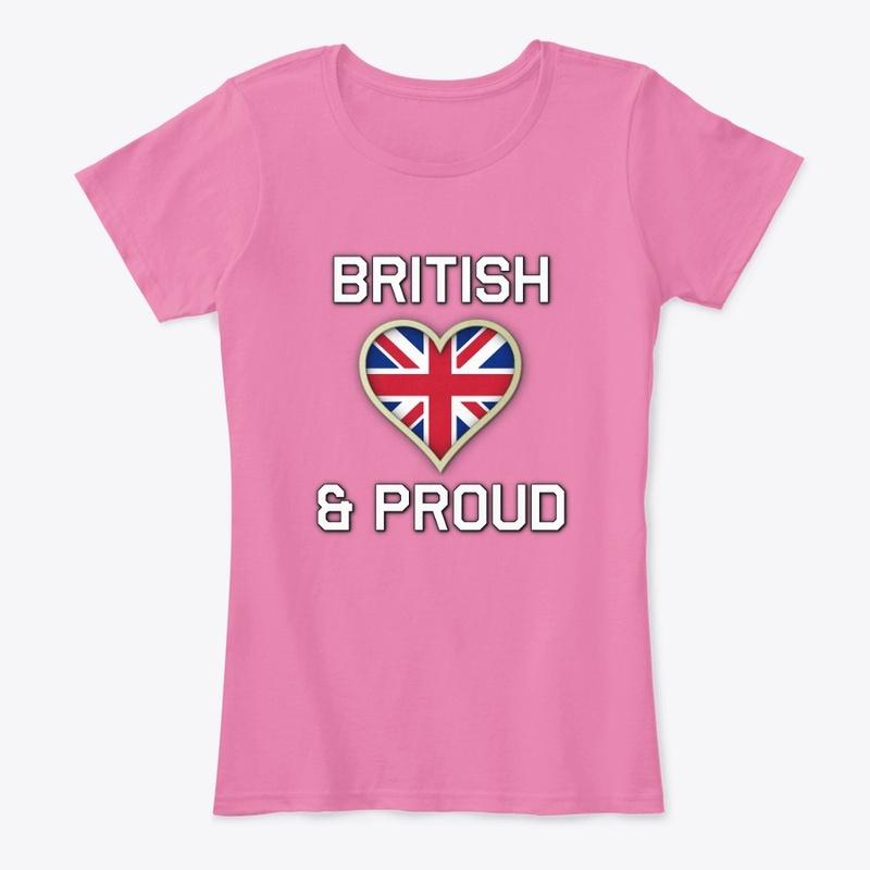 British and Proud Merch